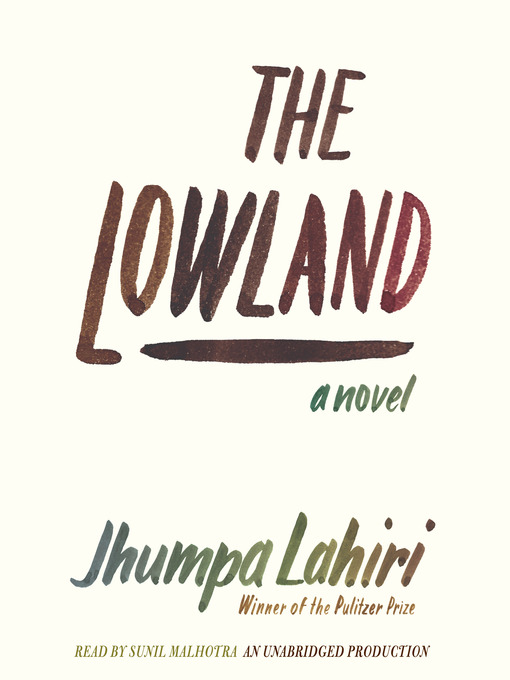 Title details for The Lowland by Jhumpa Lahiri - Wait list